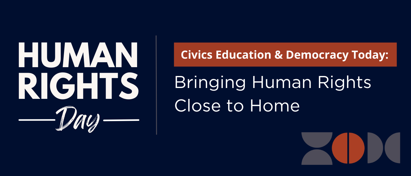 Human Rights Day | Civics Education and Democracy Today: Bringing Human Rights Close to Home